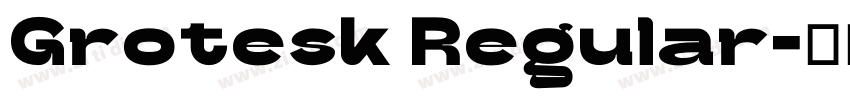 Grotesk Regular字体转换
